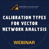 Copper Mountain Technologies: Calibration Types for Vector Network Analysis