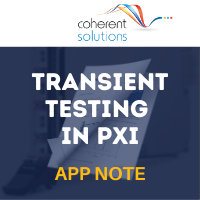 Coherent Solutions - Transient Testing in PXI